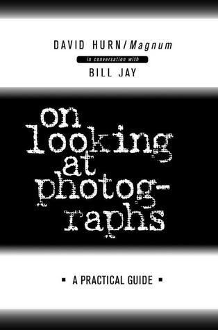 On looking at photographs: A practical guide