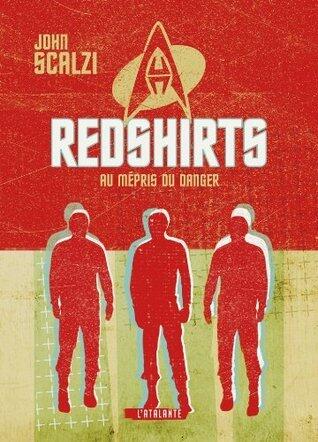 Redshirts - Au mépris du danger