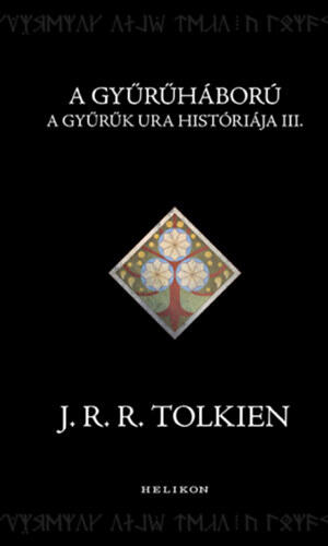 A Gyűrűháború - A Gyűrűk Ura históriája III.