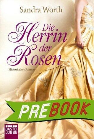 Die Herrin der Rosen