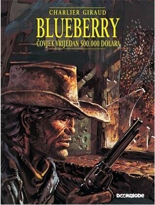 Blueberry: Čovjek vrijedan 500.000 dolara