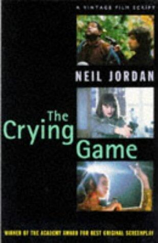 The Crying Game (A Vintage Film Script)
