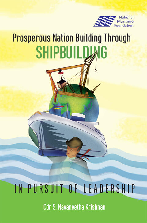 Prosperous Nation Building Through Shipbuilding