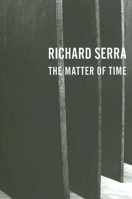 Richard Serra: The Matter Of Time