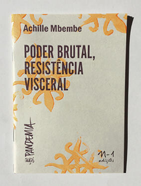 Poder brutal, resistência visceral