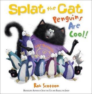 Splat the Cat: Penguins Are Cool!