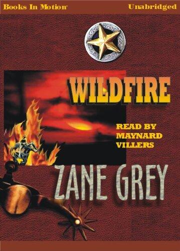Wildfire by Zane Grey from Books In Motion.com