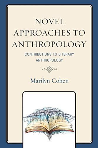 Novel Approaches to Anthropology: Contributions to Literary Anthropology