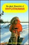 The Basic Essentials of Hypothermia