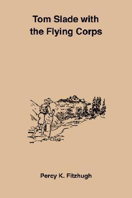 Tom Slade With the Flying Corps