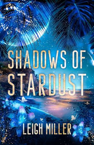 Shadows of Stardust