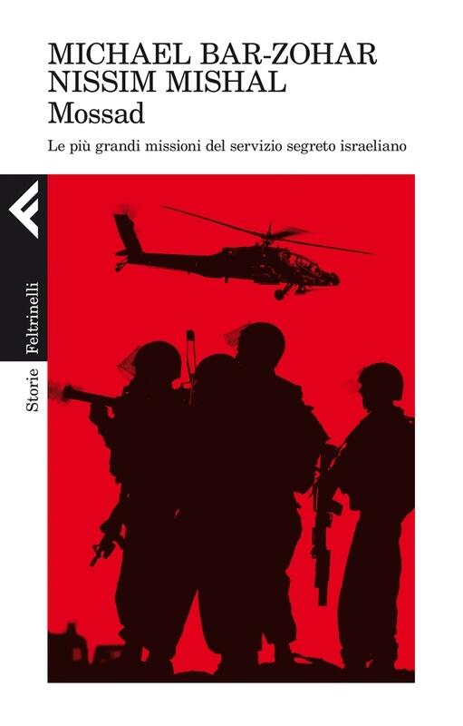 Mossad: Le più grandi missioni del servizio segreto israeliano