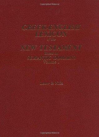 Greek-English Lexicon of the New Testament: Based on Semantic Domains
