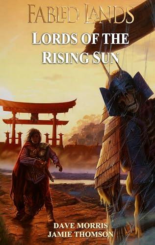 Fabled Lands : Lords of the Rising Sun