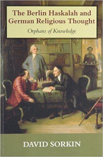 Berlin Haskalah and German Religious Thought: Orphans of Knowledge