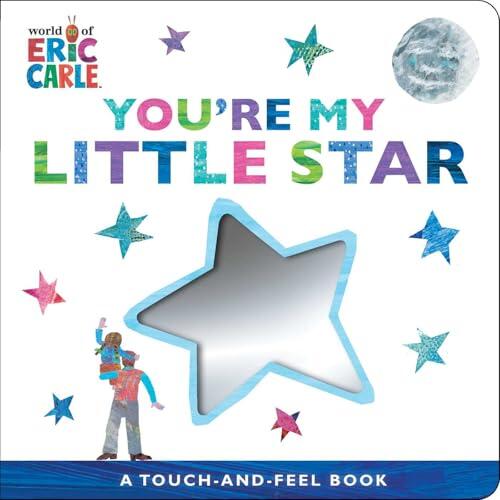You're My Little Star: A Touch-and-Feel Book