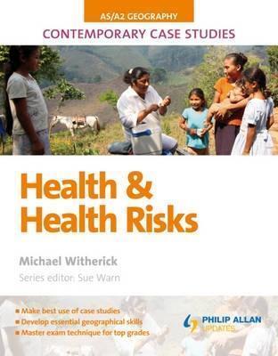 Health & Health Risk: As/A2 Geography