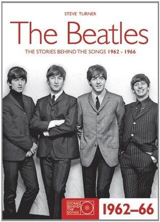 Beatles 1962-66: Stories Behind the Songs