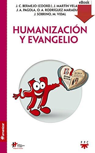 Humanización y evangelio (Humanizar)