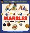 Marbles: 101 Ways to Play
