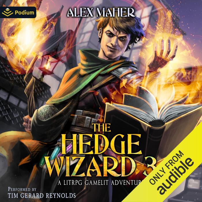 The Hedge Wizard 3: A GameLit/LitRPG Adventure: The Hedge Wizard, Book 3