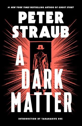 A Dark Matter: A Novel