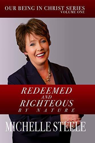 Redeemed and Righteous by Nature