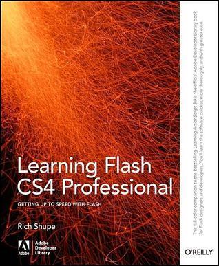 Learning Flash CS4 Professional: Getting Up to Speed with Flash