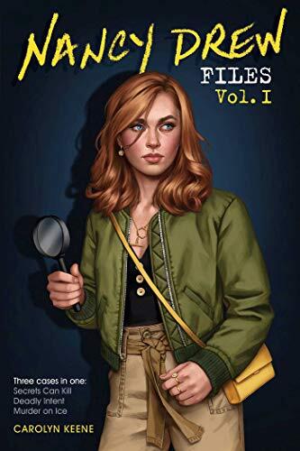 Nancy Drew Files (Vol. I): Secrets Can Kill; Deadly Intent; Murder on Ice
