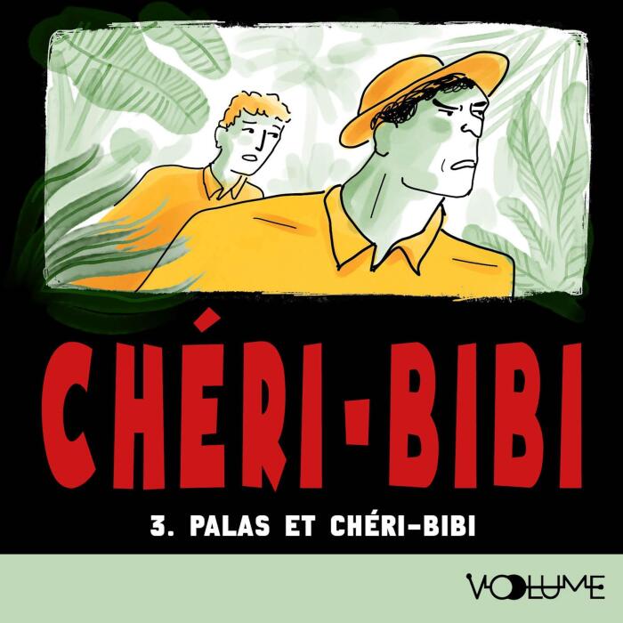 Palas et Chéri-Bibi: Chéri-Bibi III