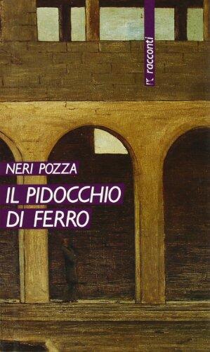 Il pidocchio di ferro e altre storie del periodo fascista (Romanzi e racconti)