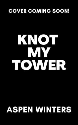 Knot My Tower