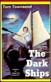 The Dark Ships