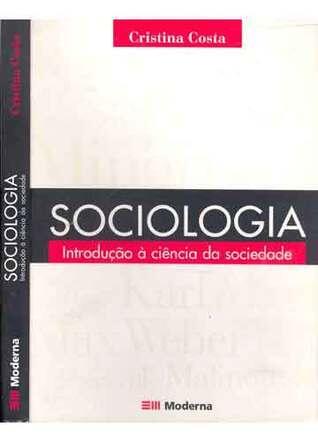 Sociologia: Introdução à ciência da sociedade