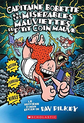 Capitaine Bobette et les misérables mauviettes du p'tit coin mauve (tome 8)