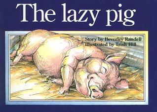 The Lazy Pig