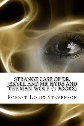 Strange Case of Dr. Jekyll and Mr. Hyde and The Man-Wolf
