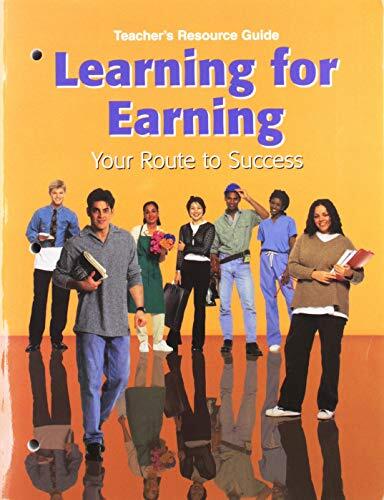 Teacher's Resource Guide: Learning for Earning (Your Route to Success)