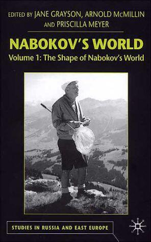 Nabokov's World (Volume 1): The Shape of Nabokov's World