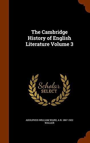 The Cambridge History of English Literature Volume 3