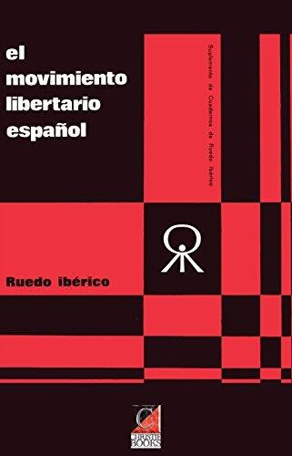 El Movimiento Libertario Español: Pasado, Presente y Futuro