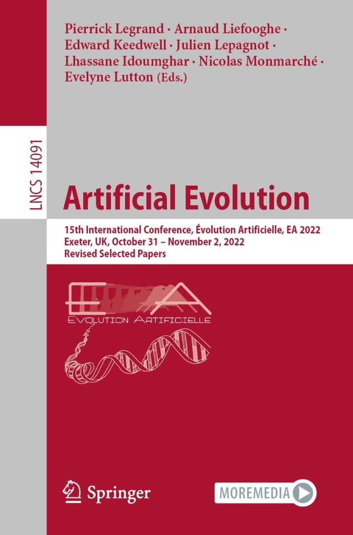 Artificial Evolution: 15th International Conference, Évolution Artificielle, EA 2022, Exeter, UK, October 31 - November 2, 2022, Revised Selected Papers