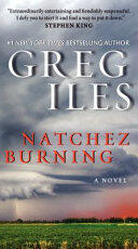 Natchez Burning: A Novel