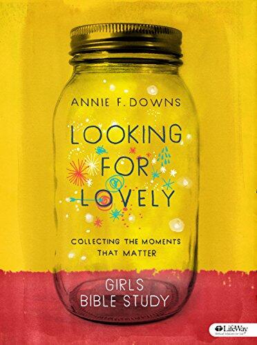 Looking for Lovely: Teen Girls' Bible Study Book (Collecting the Moments That Matter)