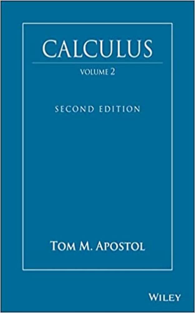 Calculus, Vol. 2: Multi-Variable Calculus and Linear Algebra with Applications to Differential Equations and Probability 2nd Edition
