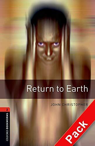 Oxford Bookworms 2. Return to Earth CD Pack