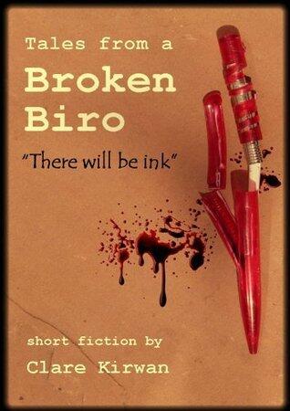 Tales from a Broken Biro: There Will Be Ink