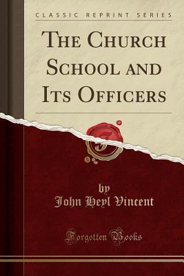The Church School and Its Officers