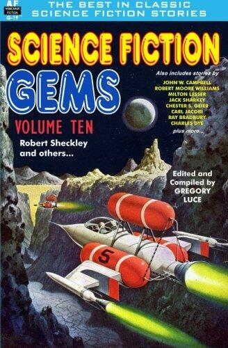 Science Fiction Gems (Volume Ten)