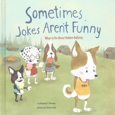 Sometimes Jokes Aren't Funny (What to Do About Hidden Bullying)